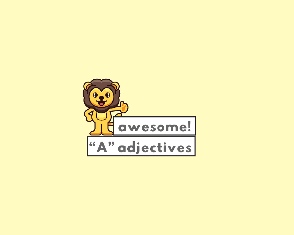 Adjectives that Begin with A (Definition, Examples & Questions)