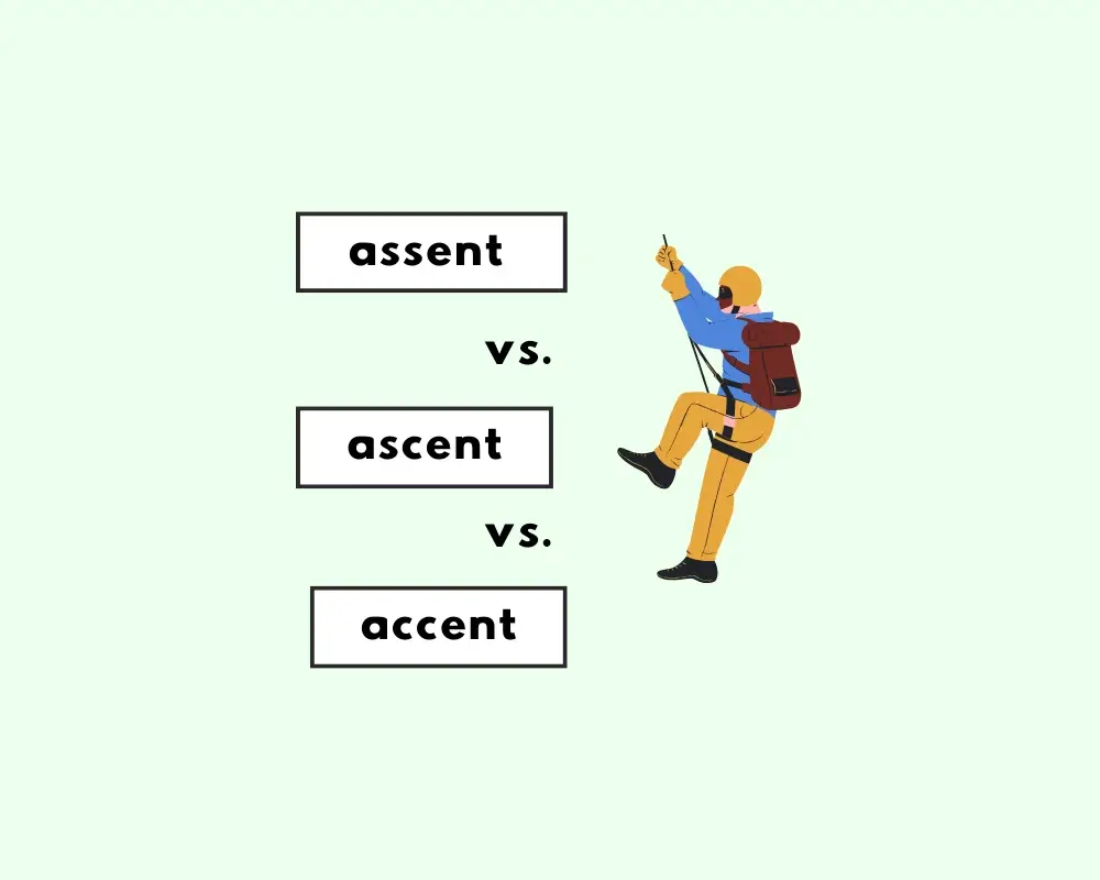 How to Use Assent or Ascent