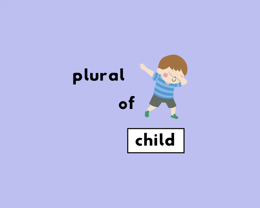 How to Use Child Plural (Explained, With Examples)
