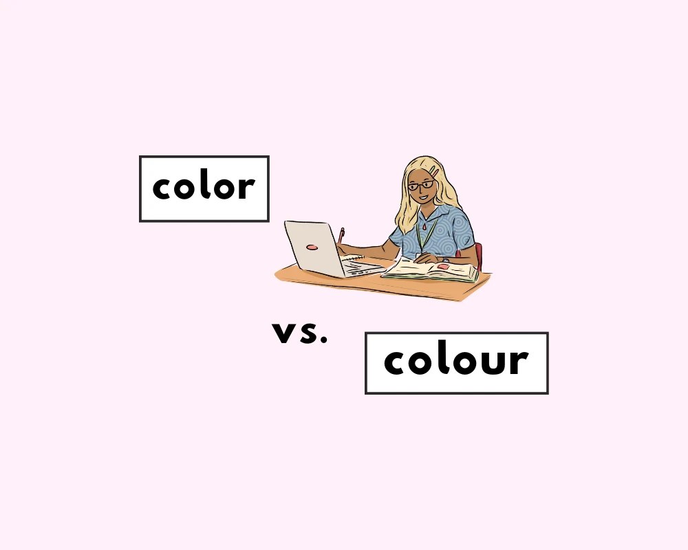 Which is the Right Word, Color or Colour?