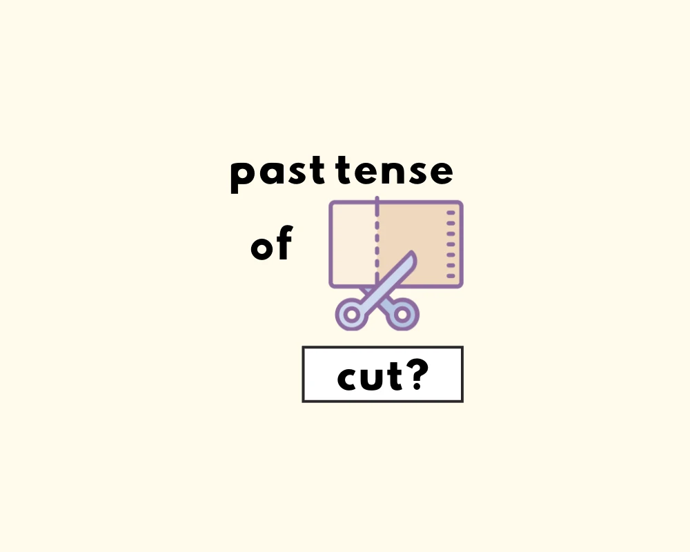 How to Use the Word “Cut” (Irregular Verbs)