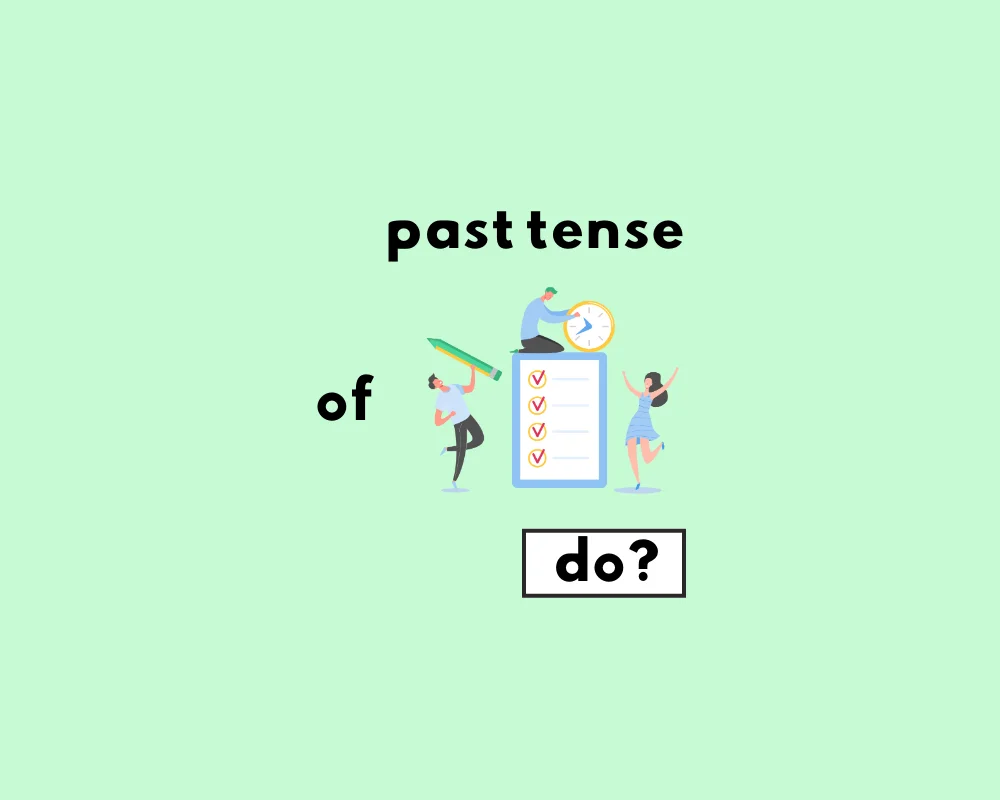 How to Use Do, Did, Does (Irregular Verb Conjugations)