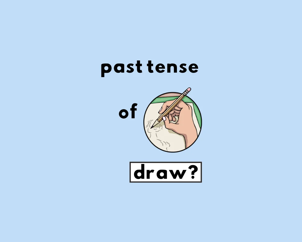 How to Use Drew or Drawn (Irregular Verb Conjugations)