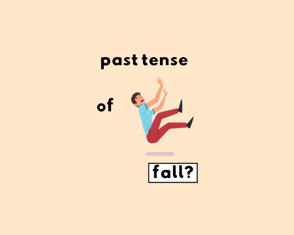 How to Use Fell or Fallen (Irregular Verbs)