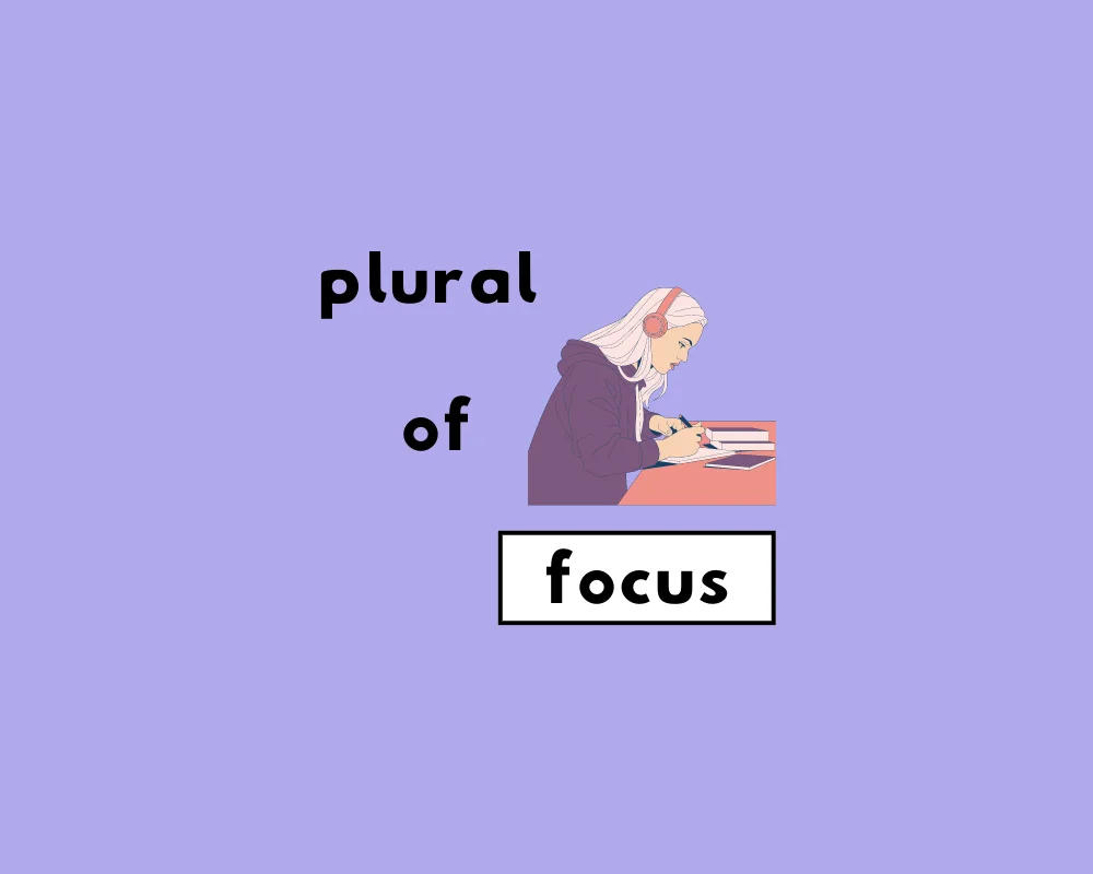 How to Use Focus Plural (Explained, Examples & Worksheet)