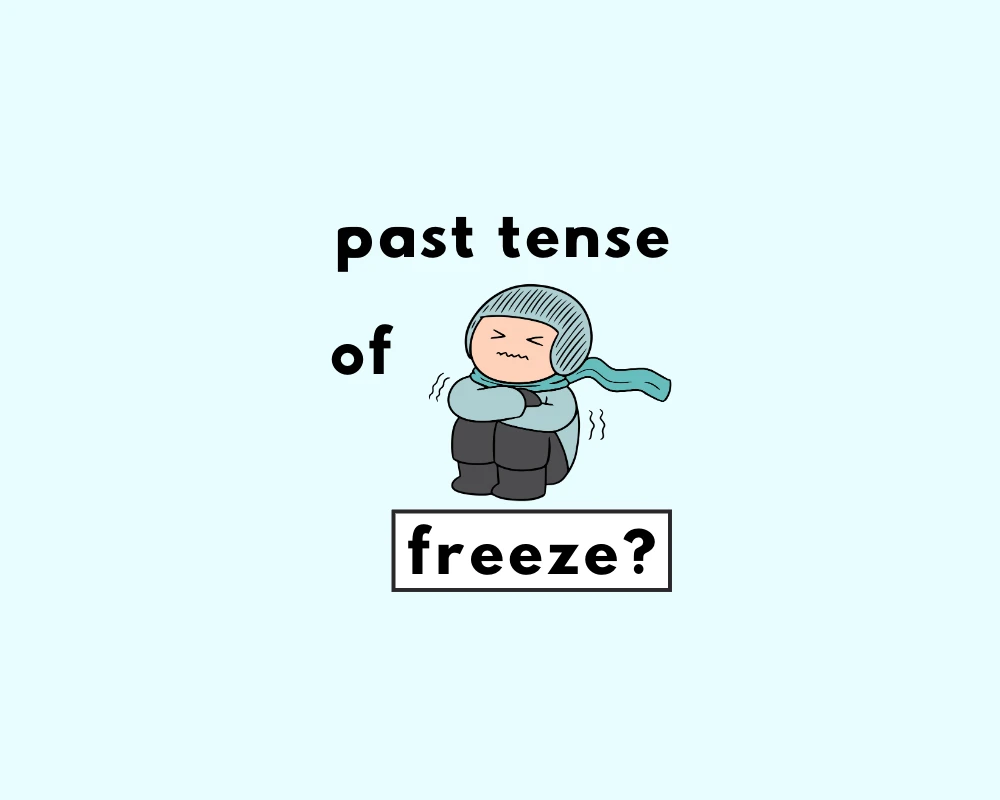 How to Use Froze or Frozen (Explained, With Examples)