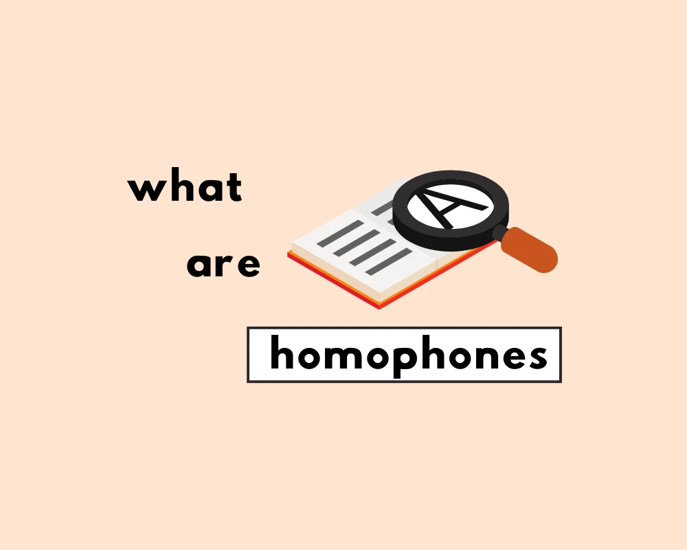 How to Use Homophones in English Grammar (Word Choice)