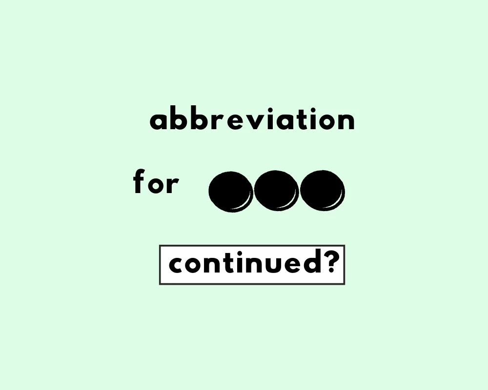 How to Abbreviate Continued? (Cont. or Cont’d?)