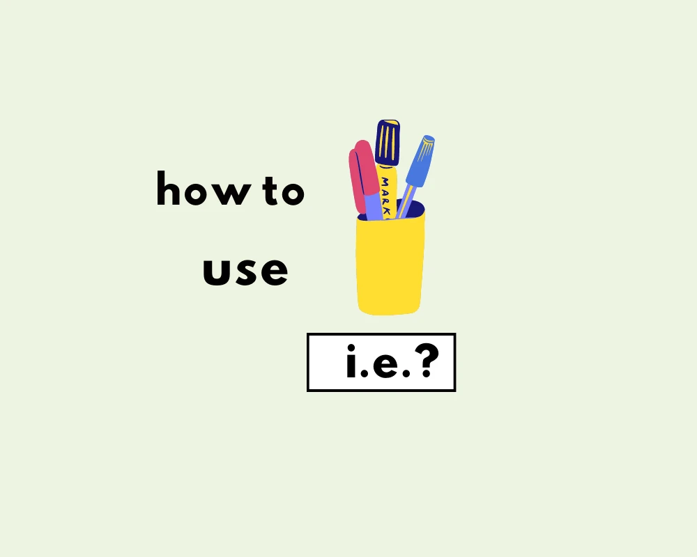How to Use I.e. or E.g. (Explained, Examples & Worksheet)