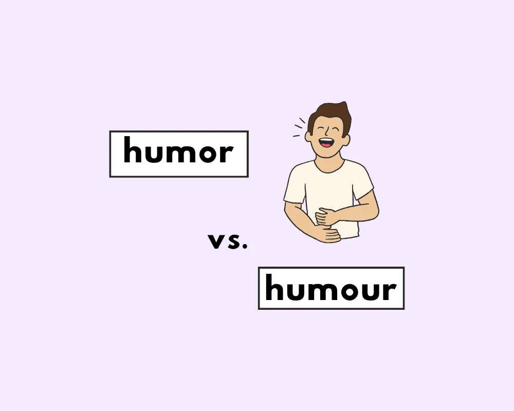 Humour or Humor, Which is the Right Word?