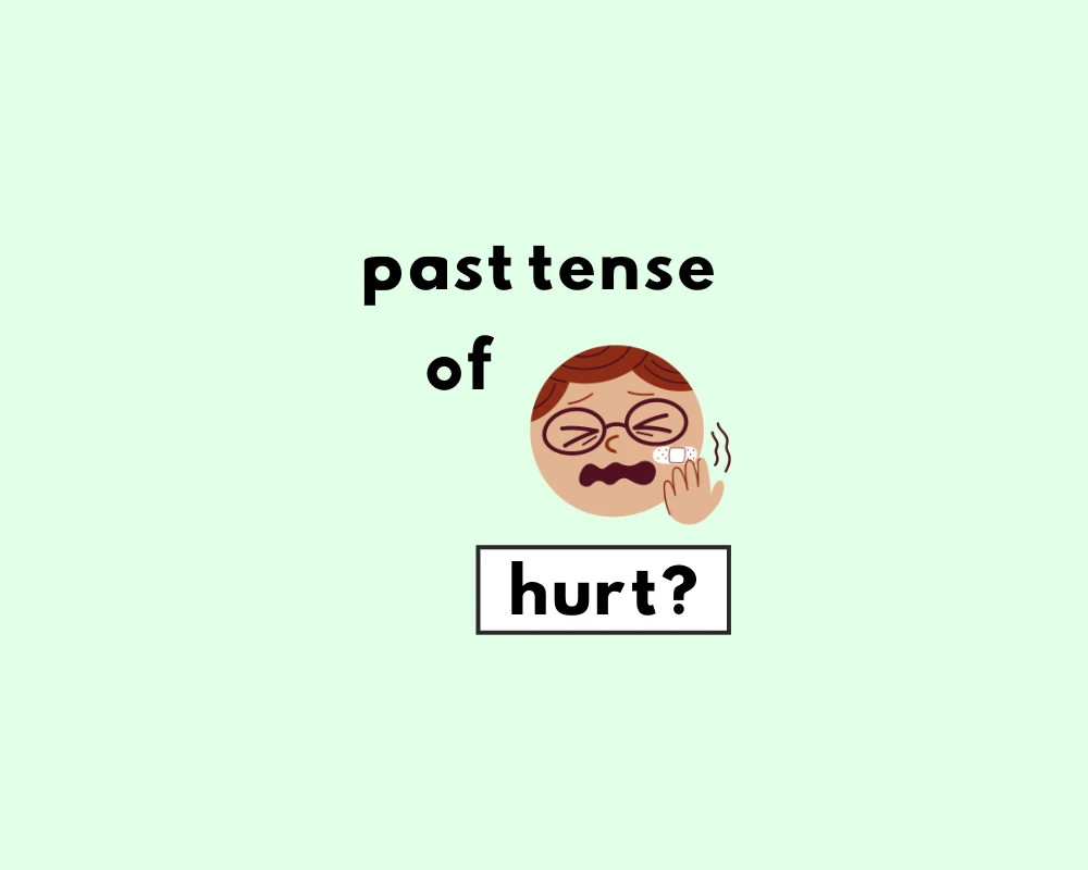 How to Use the Irregular Verb “Hurt” (Verb Conjugations)