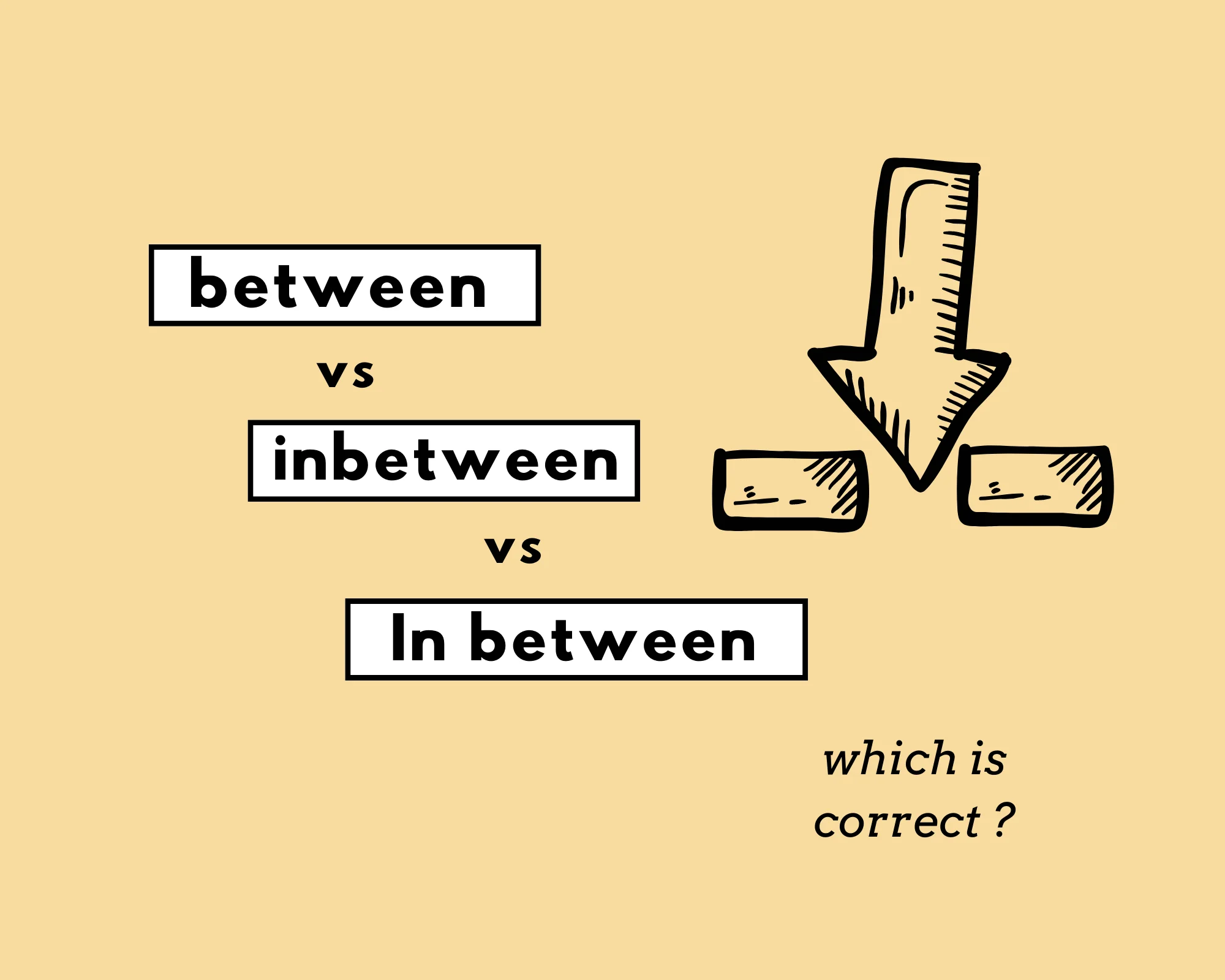 How to Use In Between or Between? (Definition, Examples)