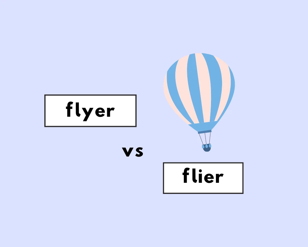 Is it Flyer or Flier? Which is Correct?