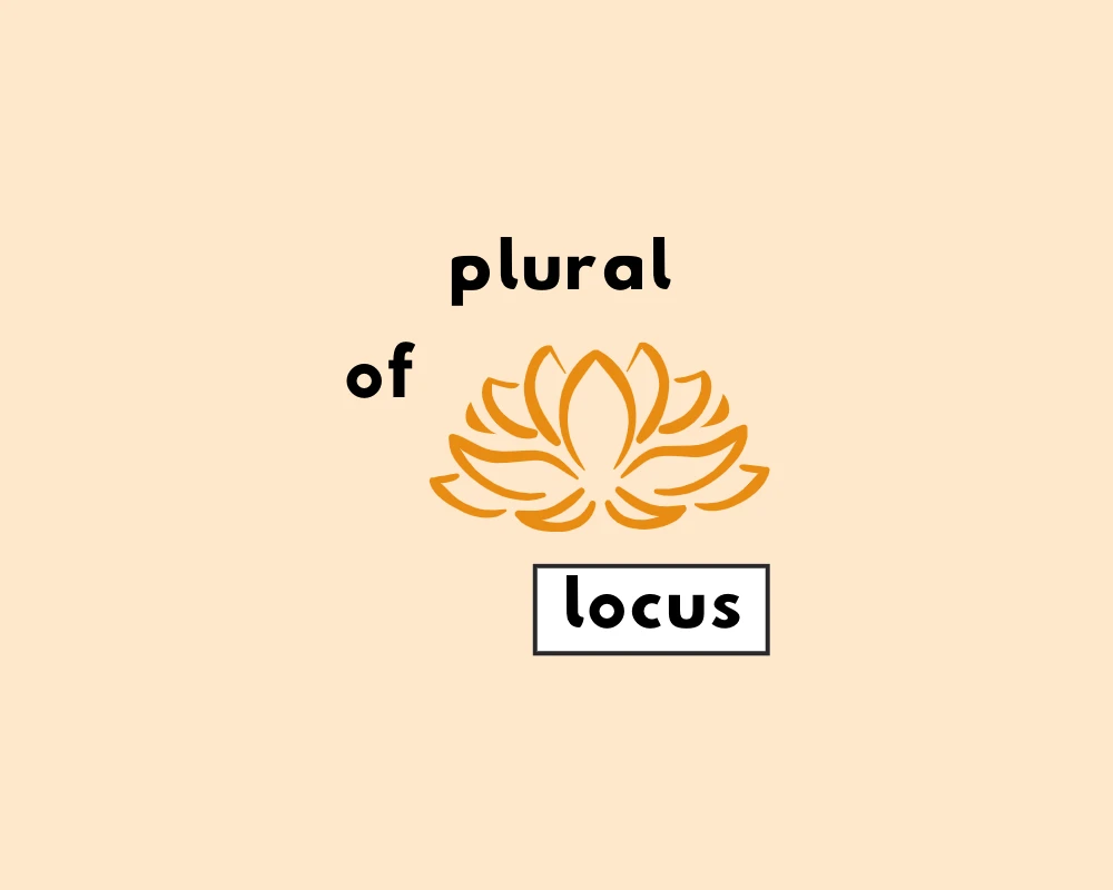 How to Use Locus Plural (Definition, Examples & Worksheet)