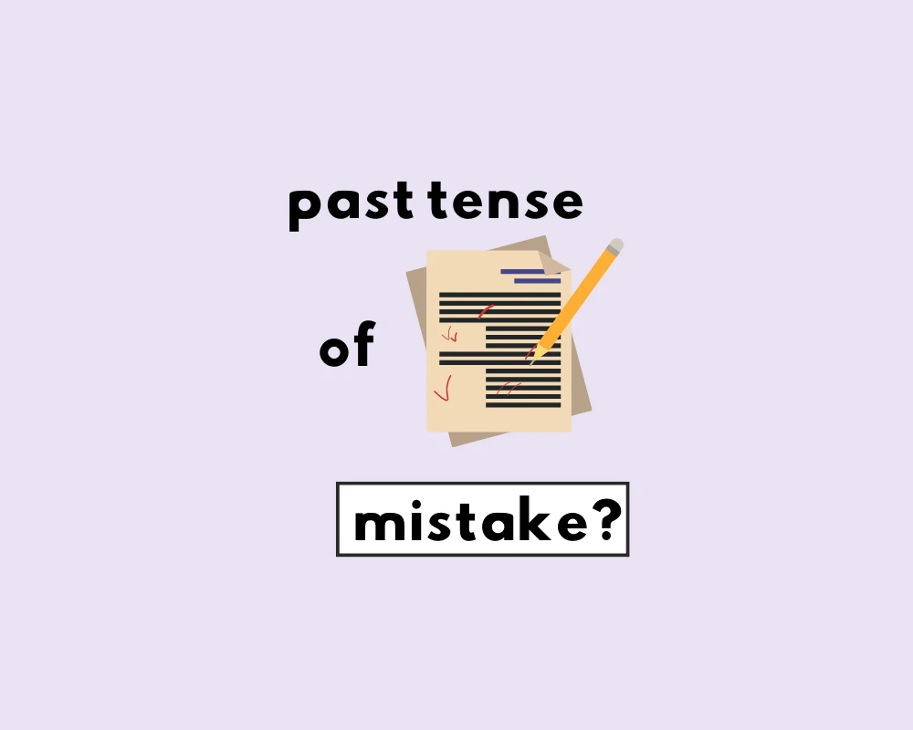How to Use Mistook or Mistaken (Irregular Verbs)