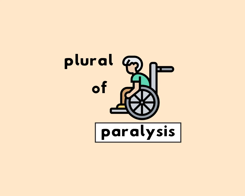 How to Use Paralysis Plural (Explained, With Examples)