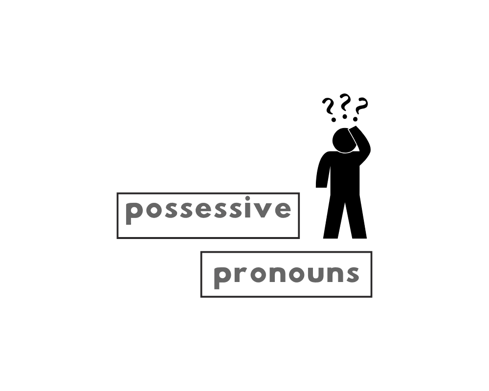 How to Use Possessive Pronouns (Explained, With Examples)