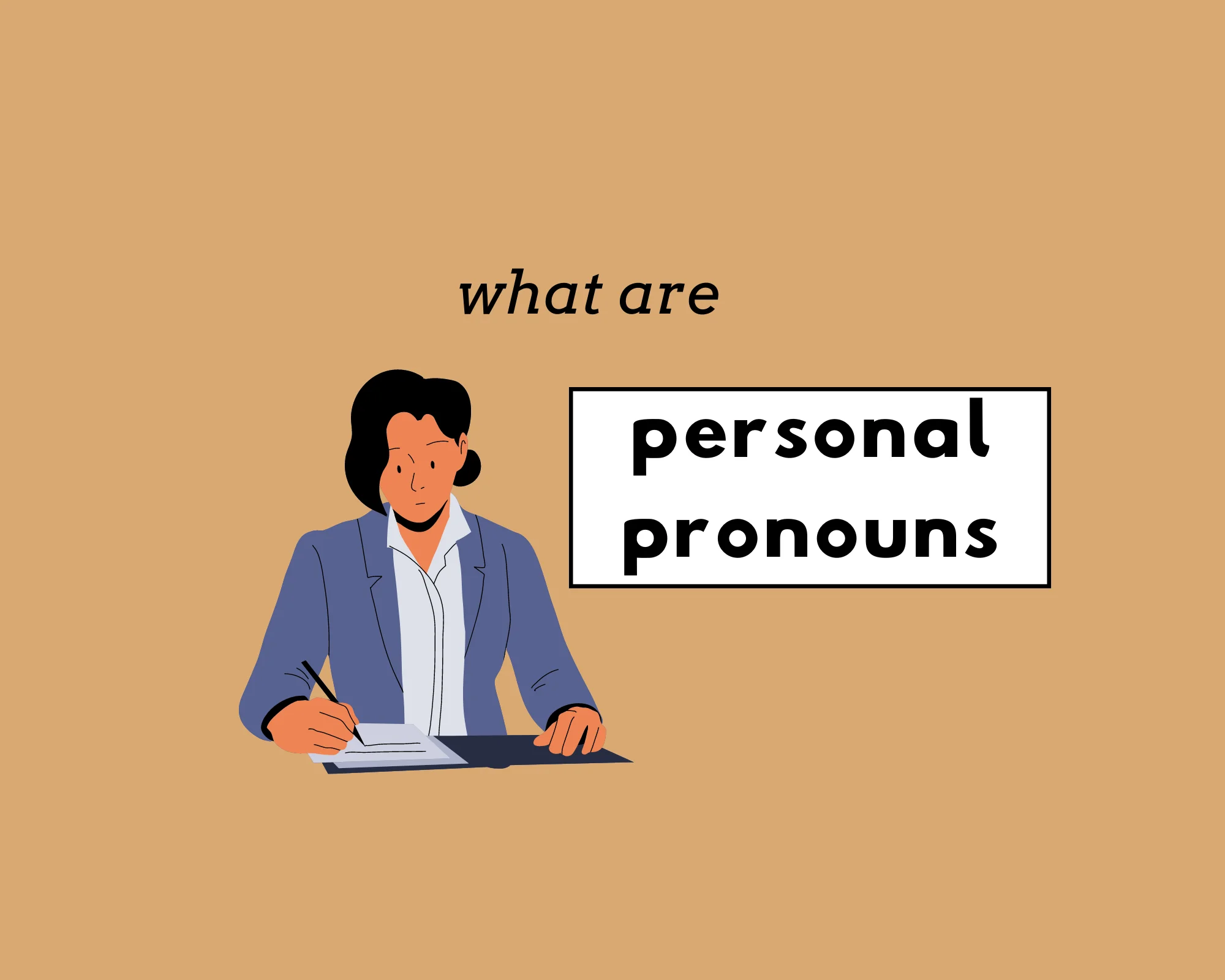 How to Use Pronouns (First, Second, and Third)