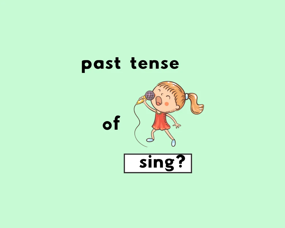 How to Use Sang or Sung (Definition, Correct Usage)