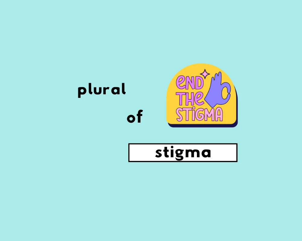 How to Use Stigma Plural (Explained, With Examples)