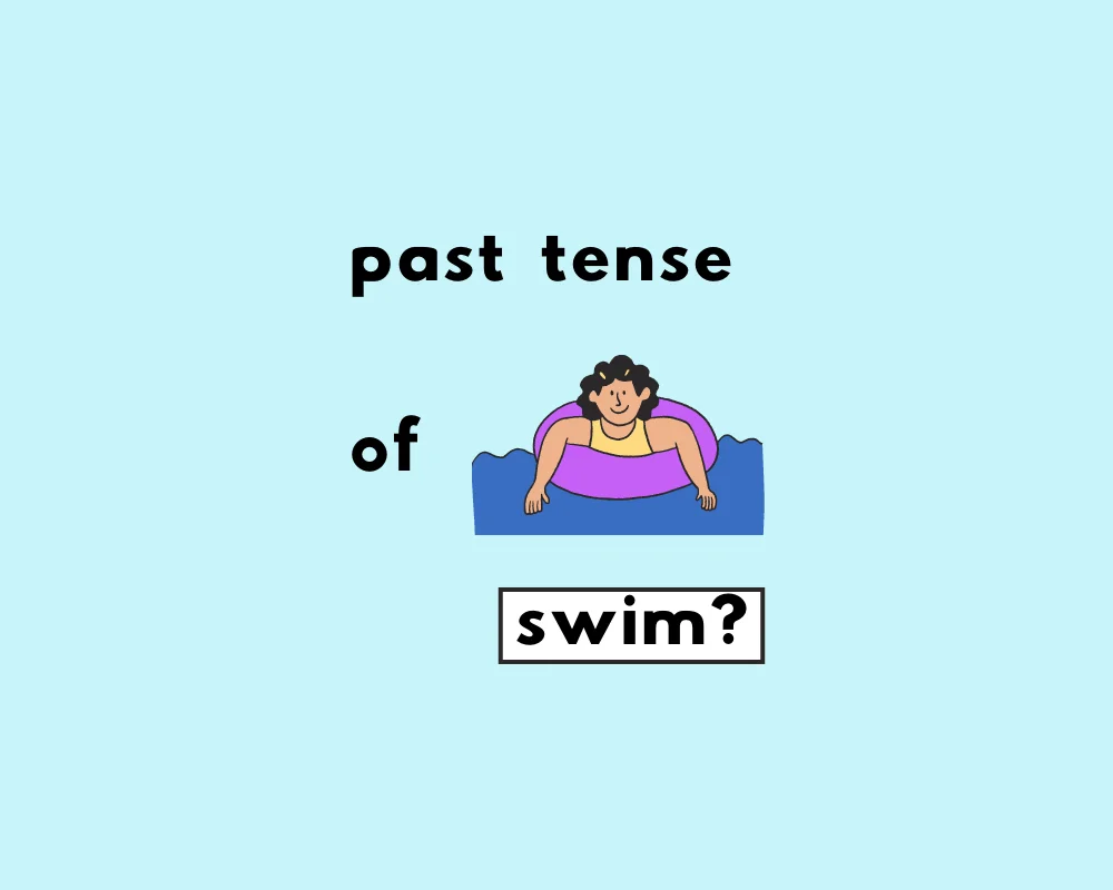 How to Use Swam or Swum (Irregular Verb Conjugations)