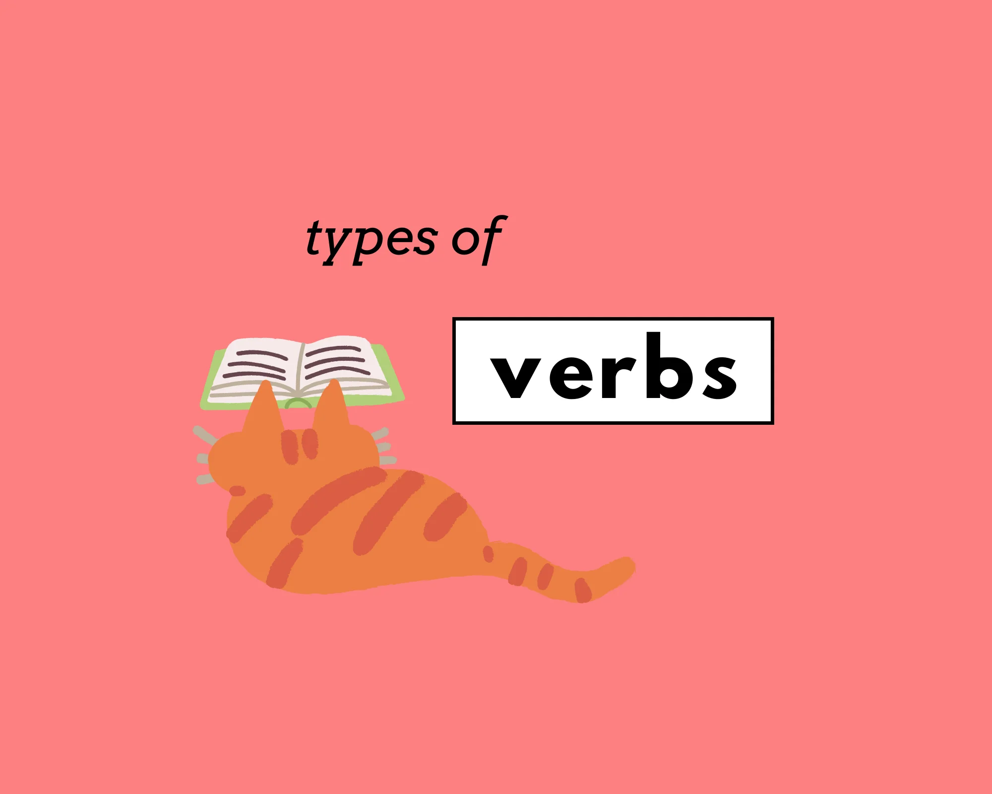 How to Use Verbs in English (Explained, Plus Examples)