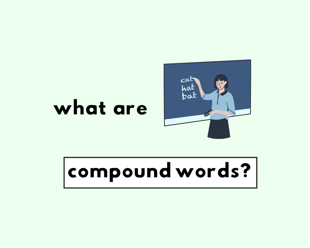 What are Compound Words? (150+ Compound Words)