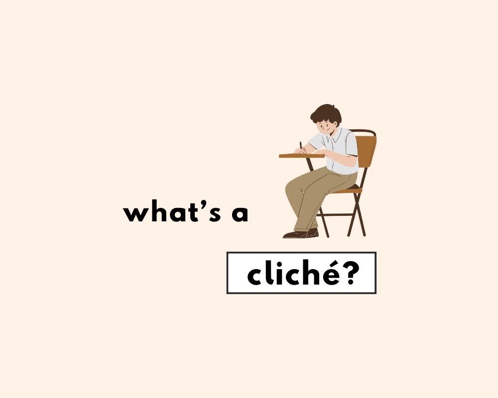 How to Use A Cliché (Explained, With Examples)