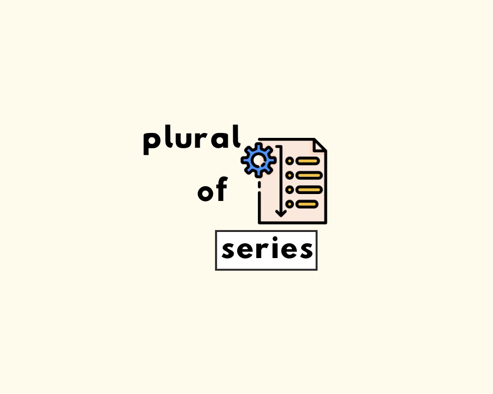 What’s the Plural of Series?