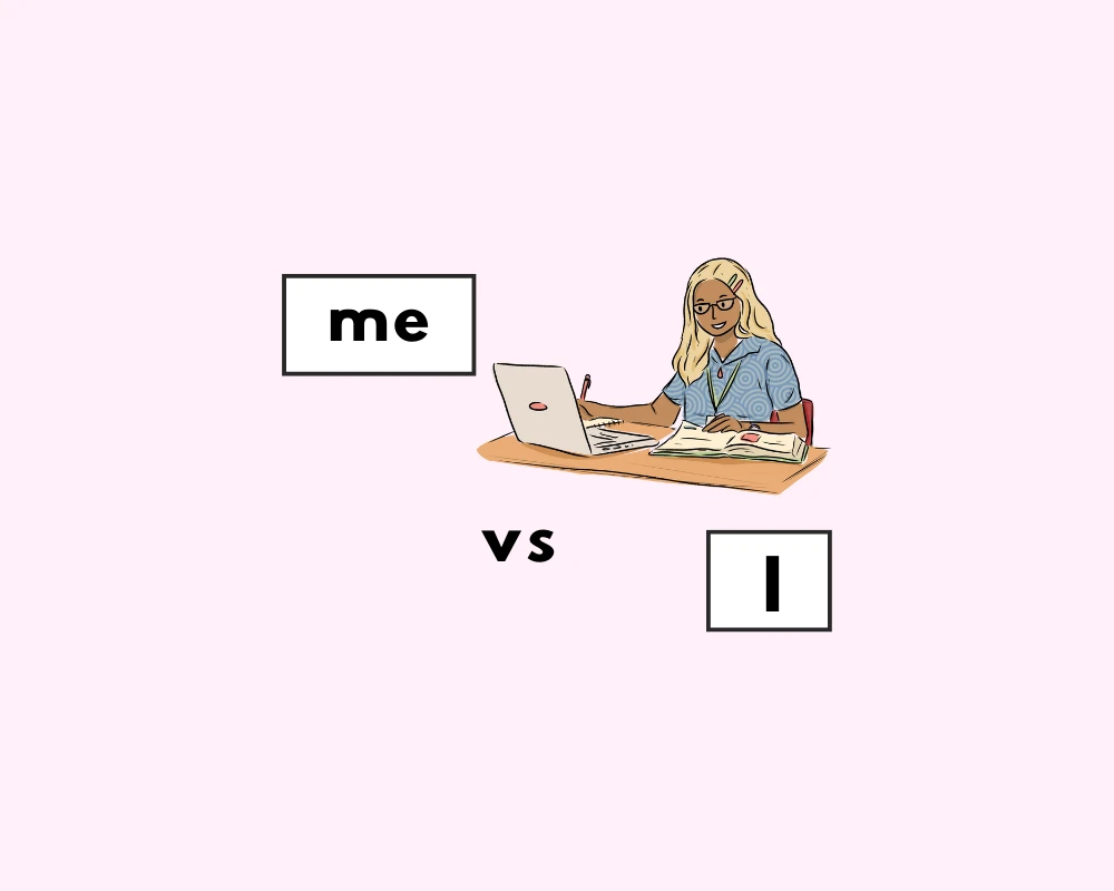 When to Use I or Me