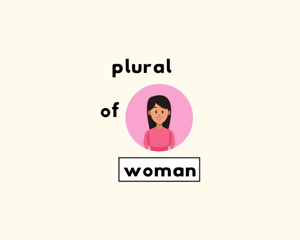 How to Use Woman Plural (Explained, Examples & Worksheet)