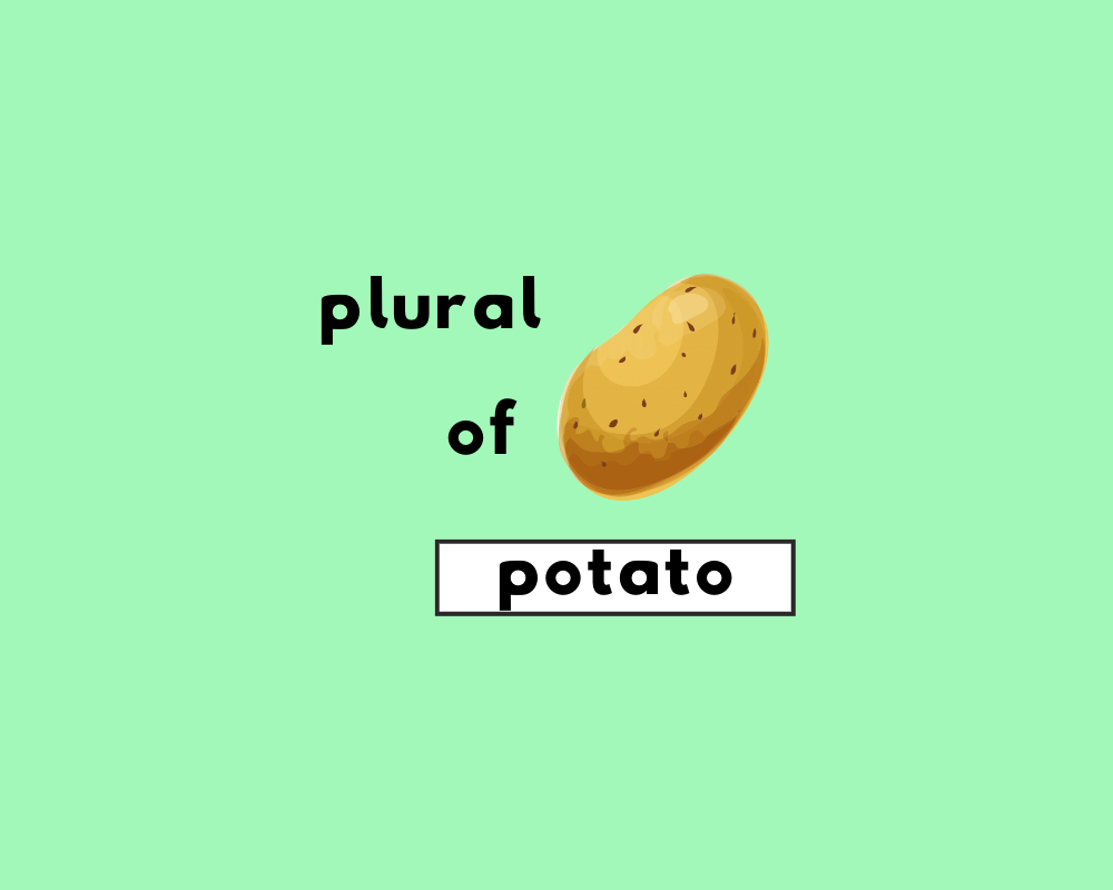 What's the Plural of Potato?