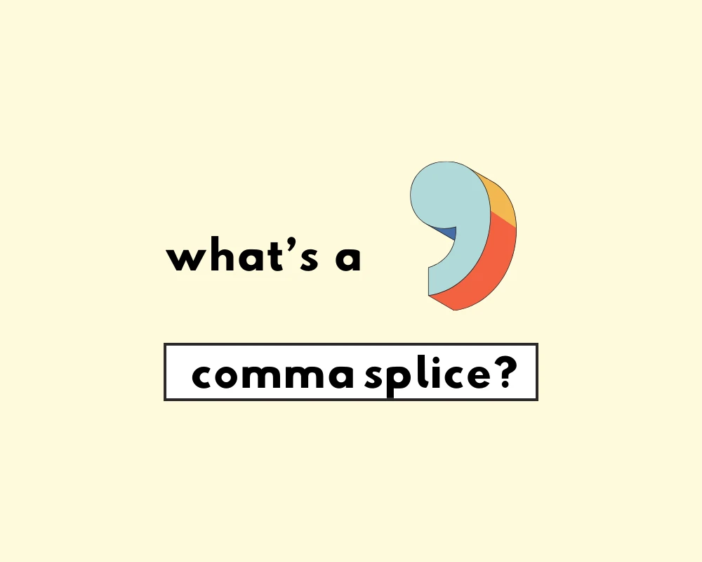 What's a Comma Splice?