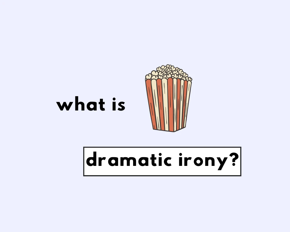 What is dramatic irony?