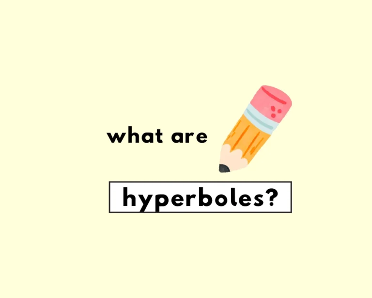 What's a hyperbole?