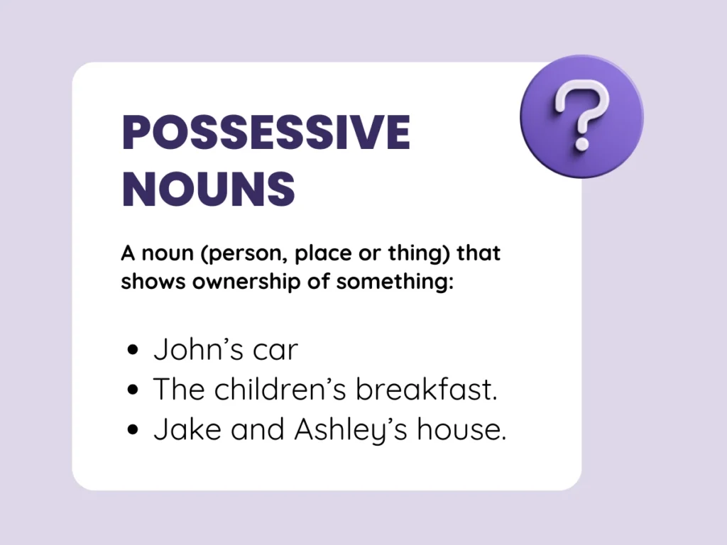 Possessive noun definition and examples.