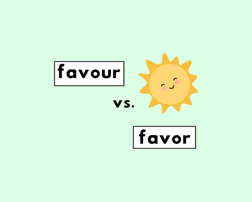 Is it favour or favor?