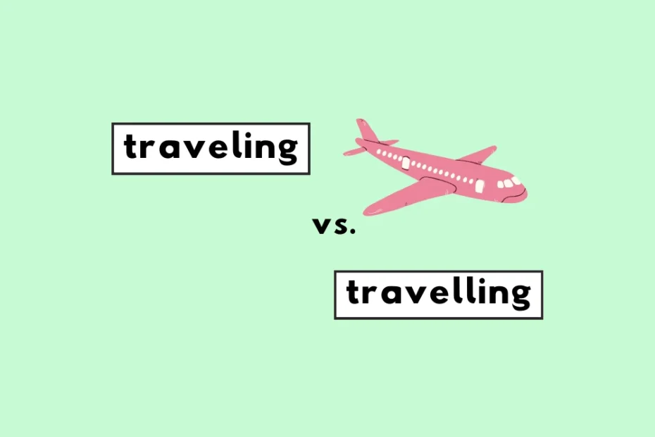 Traveling or travelling?