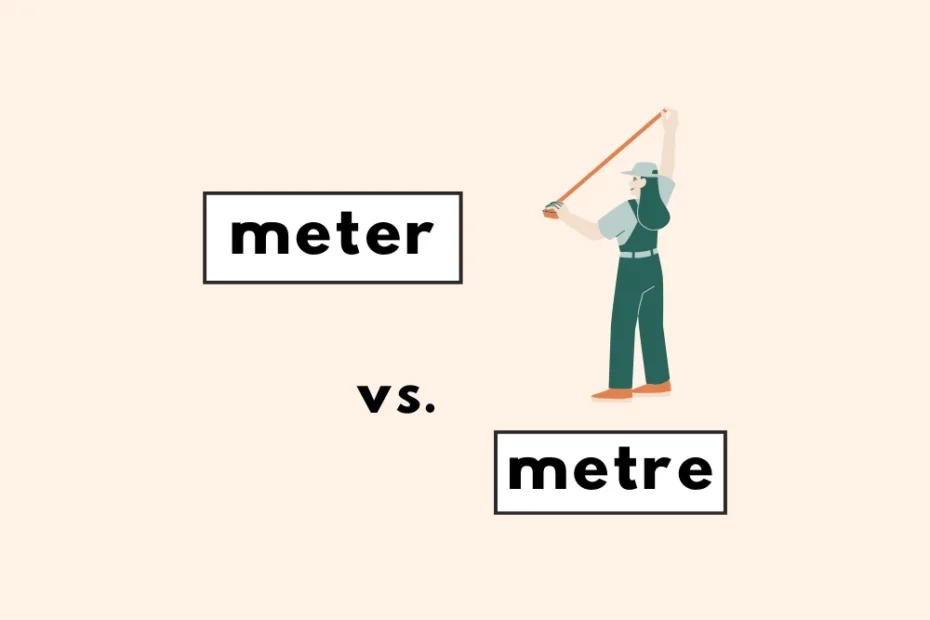 Metre or meter?