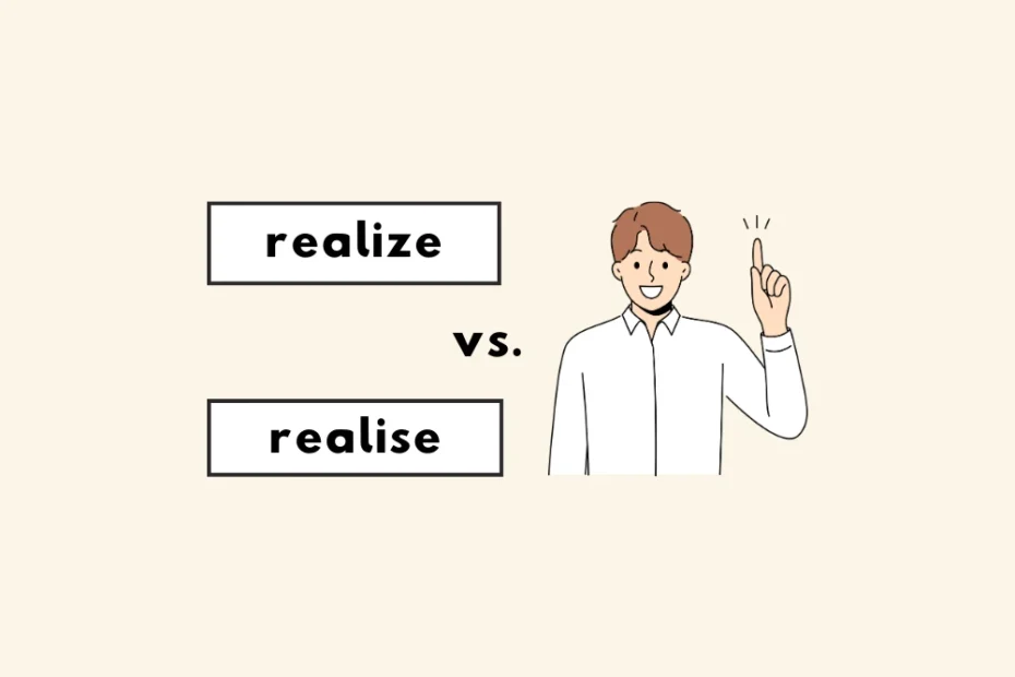 Realize or realise?