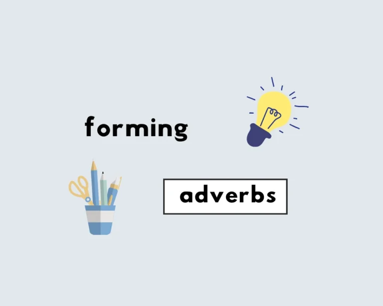 How to form adverbs