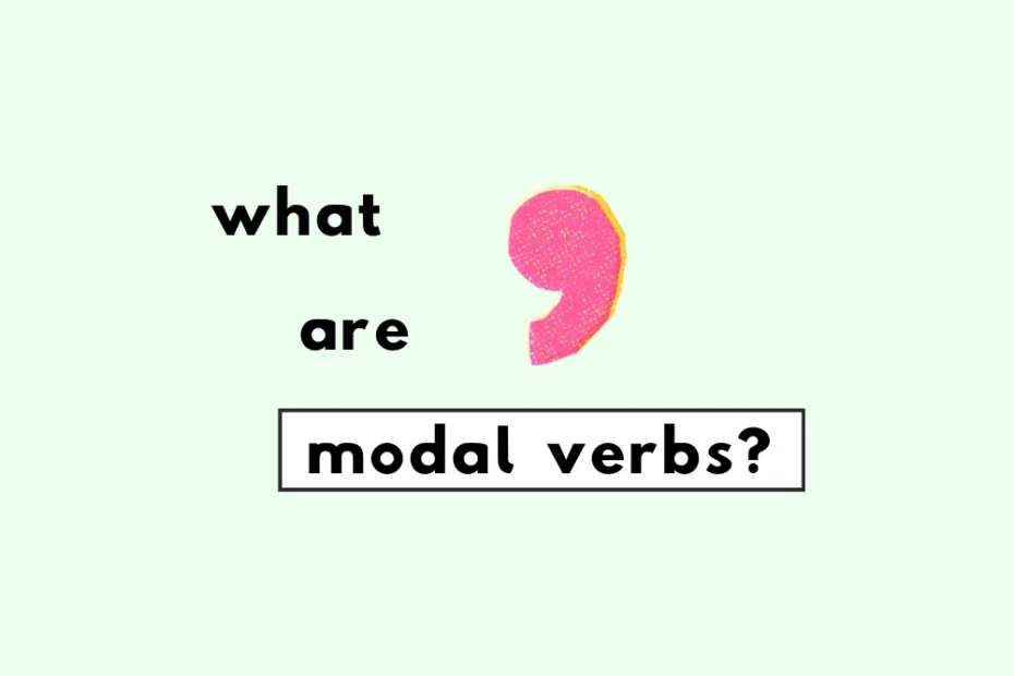 All about modal verbs.