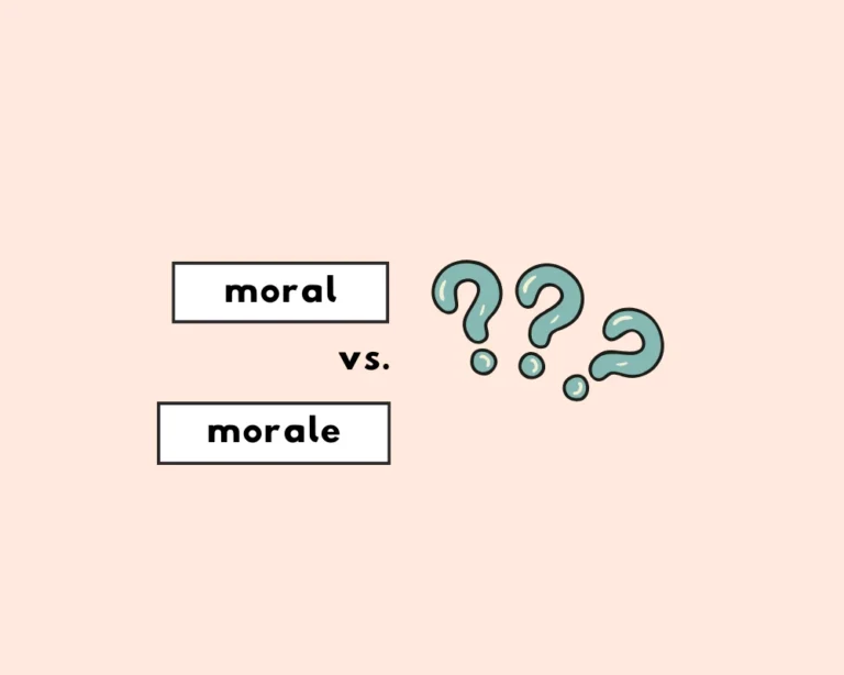 Moral or morale?