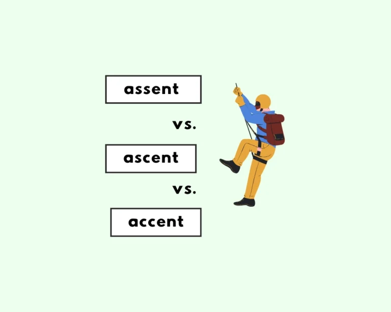 Assent, ascent or accent?