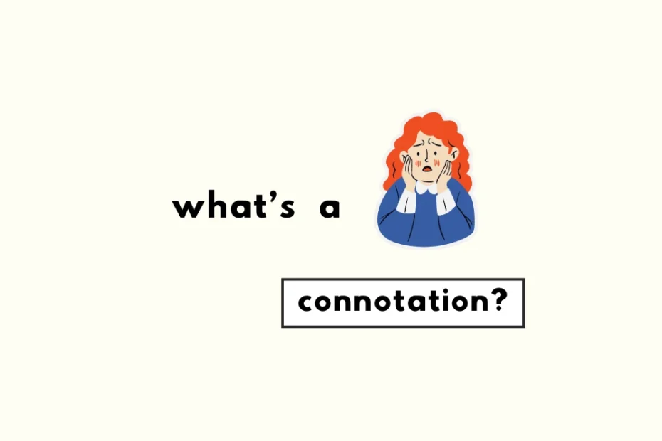 What does connotation mean?